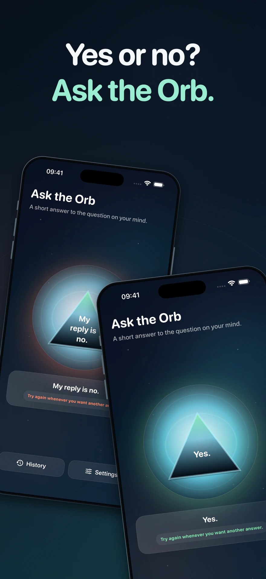 Yes or no? Ask the Orb. A reply appears inside the glowing orb.
