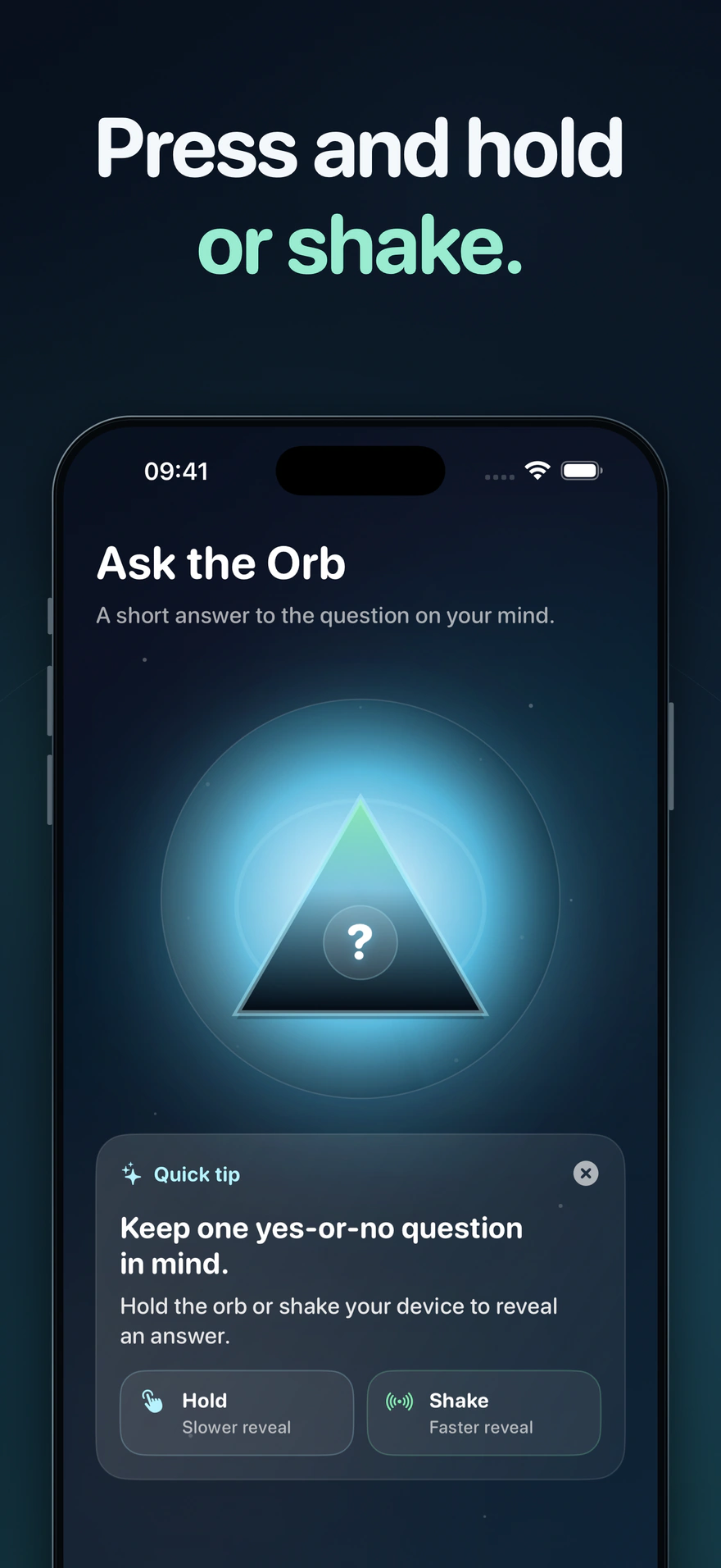 Press and hold or shake. The app’s guidance explains both ways to reveal an answer.